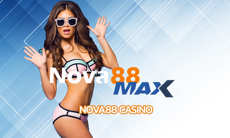Nova88 Casino เกมสล็อต โบนัสแตกง่าย แตกบ่อยที่สุด แห่งปี 2023
